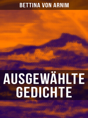 cover image of Ausgewählte Gedichte von Bettina von Arnim